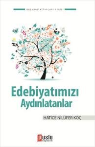 Edebiyatımızı Aydınlatanlar