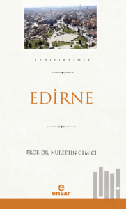 Edirne (Şehirlerimiz-10)