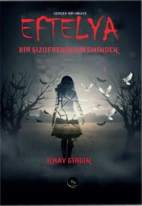 Eftelya - Bir Şizofrenin Kaleminden