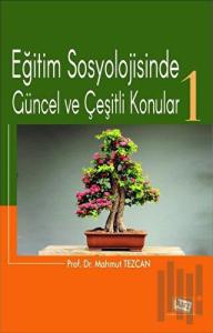 Eğitim Sosyolojisinde Güncel ve Çeşitli Konular-1