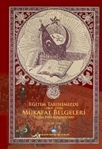 Eğitim Tarihimizde Mükafat Belgeleri (1869 - 1950) (Ciltli)