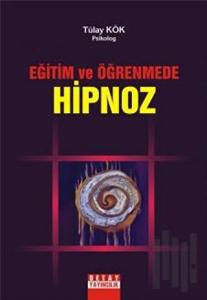 Eğitim ve Öğrenmede Hipnoz