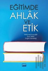 Eğitimde Ahlak ve Etik