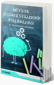 Eğitimde Düşünme Stillerinin Kullanılması