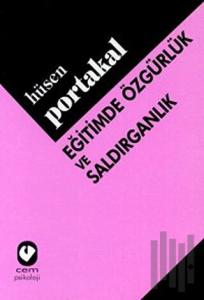 Eğitimde Özgürlük ve Saldırganlık