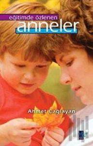 Eğitimde Özlenen Anneler