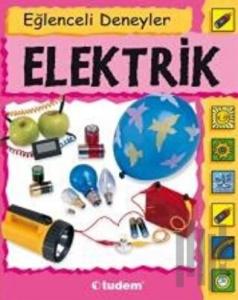 Eğlenceli Deneyler Elektrik
