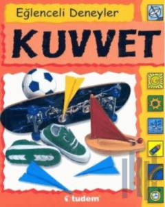 Eğlenceli Deneyler Kuvvet