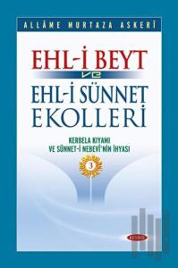 Ehl-i Beyt ve Ehl-i Sünnet Ekolleri Cilt 3 (Ciltli)