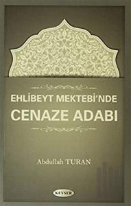 Ehlibeyt Mektebi'nde Cenaze Adabı