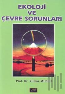 Ekoloji ve Çevre Sorunları