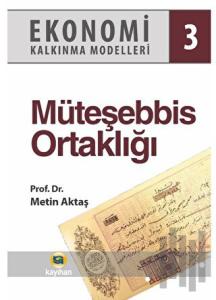 Ekonomi Kalkınma Modelleri 3 Müteşebbis Ortaklığı