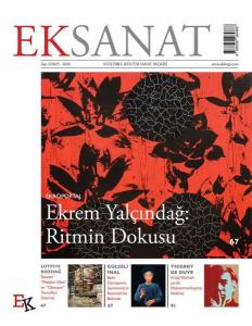 Eksanat Eleştirel Kültür Sanat Seçkisi - Ekrem Yalçındağ: Ritmin Dokusu