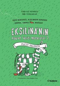 Ekşilina'nın Hayret Verici Maceraları 2 - Mucize Beklerken (Ciltli)