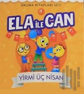Ela İle Can 4 - Yirmi Üç Nisan