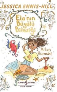 Ela'nın Büyülü Bileziği - Altın Kumsal