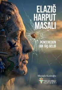 Elazığ Harput Masalı