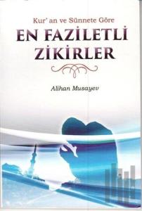 En Faziletli Zikirler