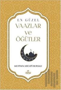 En Güzel Vaazlar ve Öğütler (Ciltli)