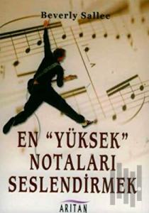 En Yüksek Notaları Seslendirmek