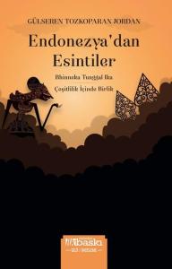 Endonezya'dan Esintiler - Çeşitliliğin İçinde Birlik