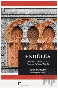 Endülüs Müslüman İspanya ve Portekiz'in Siyasi Tarihi