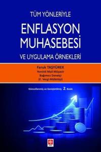 Enflasyon Muhasebesi ve Uygulama Örnekleri - Tüm Yönleriyle