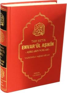 Envar'ül Aşıkın: Aşıkların Nurları - Tam Metin (Ciltli)