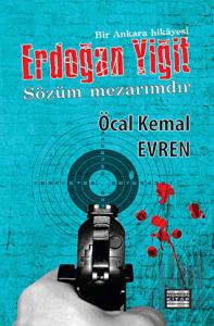 Erdoğan Yiğit - Sözüm Mezarımdır