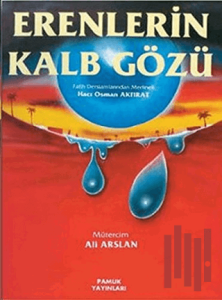 Erenlerin Kalb Gözü (Tasavvuf-004)