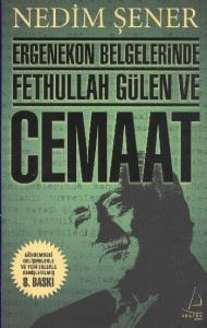 Ergenekon Belgelerinde Fethullah Gülen ve Cemaat