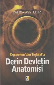Ergenekon’dan Teşkilat’a Derin Devletin Anatomisi