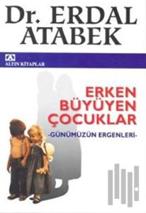 Erken Büyüyen Çocuklar