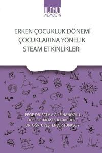 Erken Çocukluk Dönemi Çocuklarına Yönelik Steam Etkinlikleri