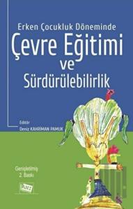 Erken Çocukluk Döneminde Çevre Eğitimi ve Sürdürülebilirlik