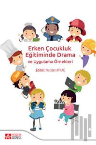 Erken Çocukluk Eğitiminde Drama