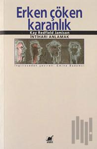 Erken Çöken Karanlık İntiharı Anlamak