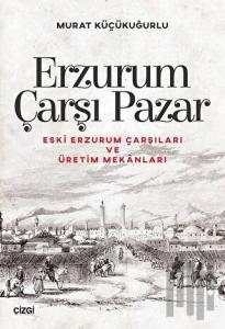 Erzurum Çarşı Pazar