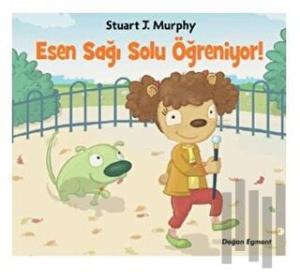 Esen Sağı Solu Öğreniyor!