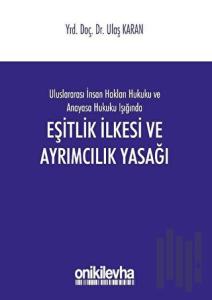 Eşitlik İlkesi ve Ayrımcılık Yasağı
