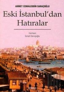Eski İstanbul’dan Hatıralar