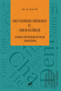 Eski Uygurcada Tohum Hece ve Tohum Kelimeler