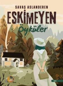 Eskimeyen Öyküler