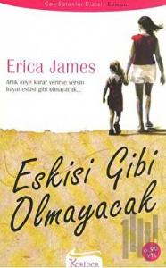 Eskisi Gibi Olmayacak