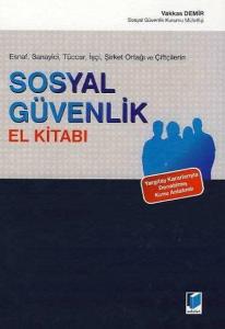 Esnaf Sanayici Tüccar İşçi Şirket Ortaklığı ve Çiftçilerin Sosyal Güvenlik El Kitabı