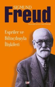 Espriler ve Bilinçdışıyla İlişkileri