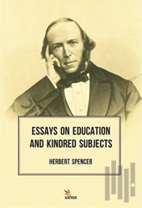 Essays On Education And Kindred Subjects
