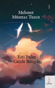 Esti Bulut Güldü Rüzgar