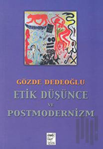 Etik Düşünce ve Postmodernizm