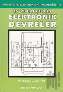 Ev ve Bahçe İçin Elektronik Devreler